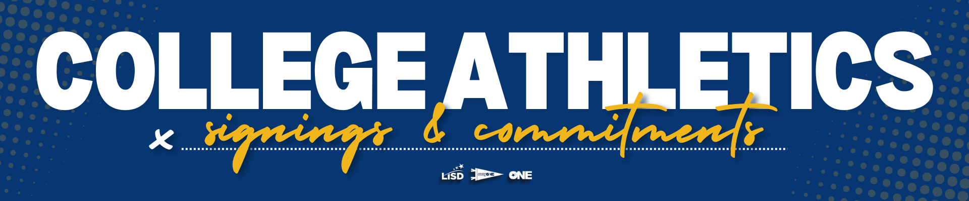 College Athletics signings and commitments banner